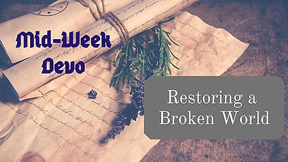 Restoring a Broken World Devotional